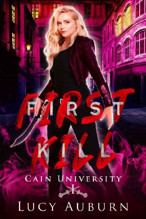 [Cain University 01] • First Kill